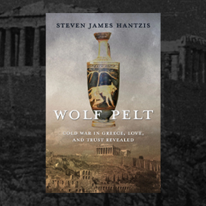 Wolf Pelt: Cold War in Greece, Love, and Trust Revealed